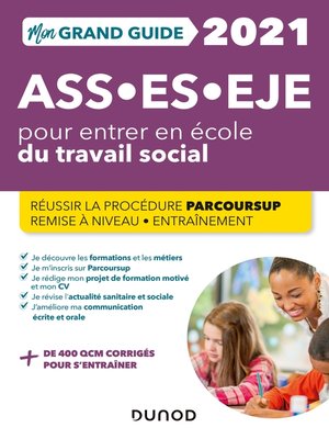 cover image of Mon Grand Guide pour entrer en école du travail social- 2021